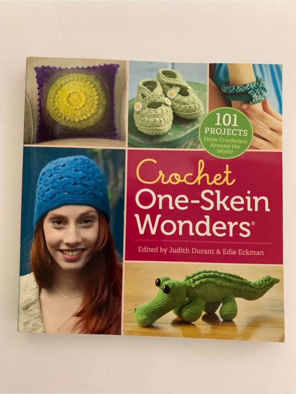 Crochet One-Skein Wonders Book 101 Projects